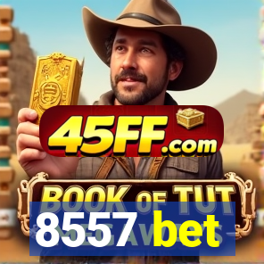 8557 bet